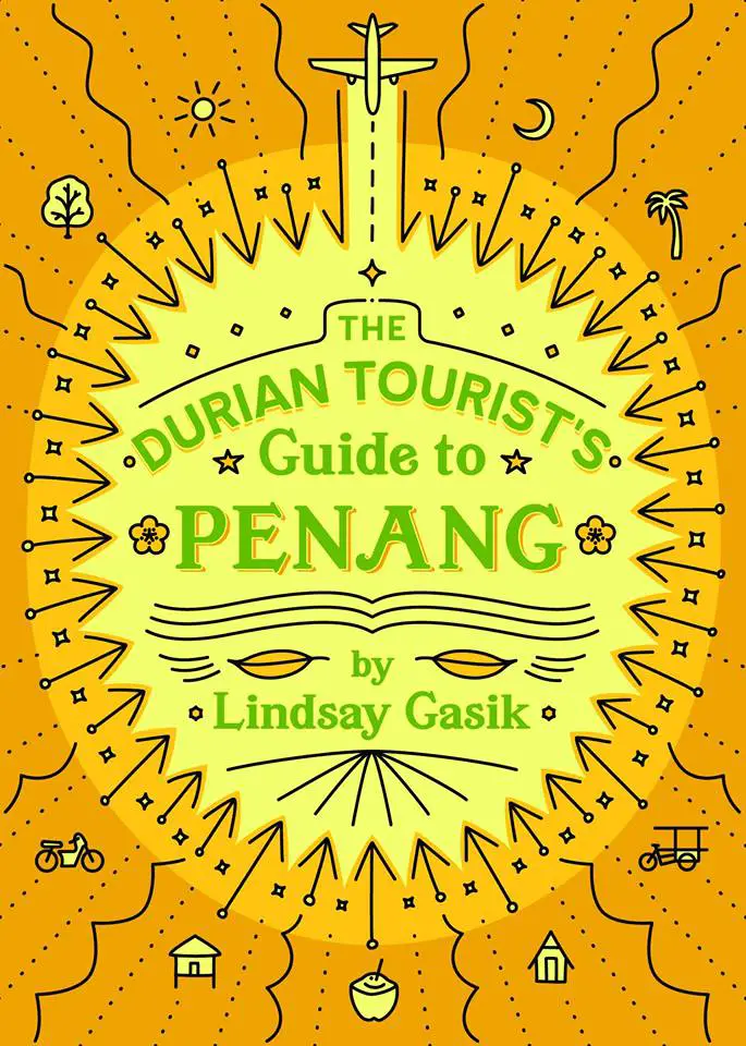 The Durian Tourist's Guide to Penang