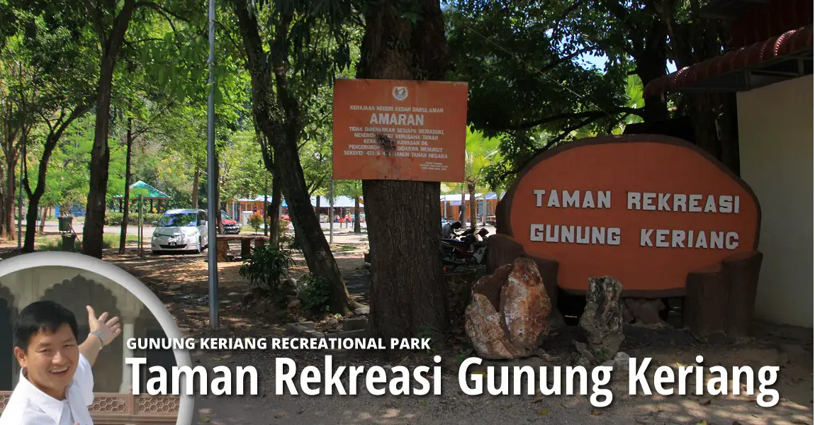 Taman Rekreasi Gunung Keriang Alor Setar Taman Rekreasi Gunung Keriang Alor Setar