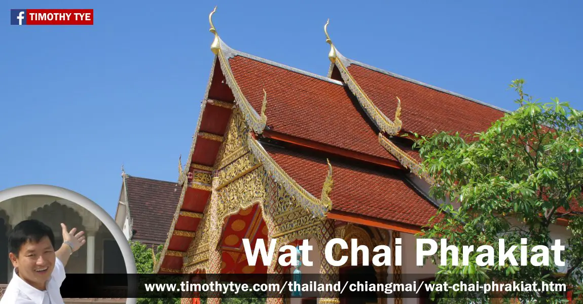 Wat Chai Phrakiat, Chiang Mai