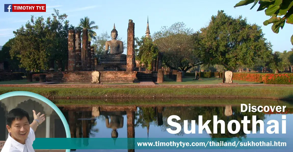 Discover Sukhothai, Thailand, with Timothy Tye