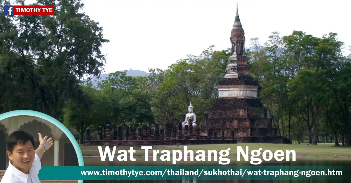 Wat Traphang Ngoen, Sukhothai