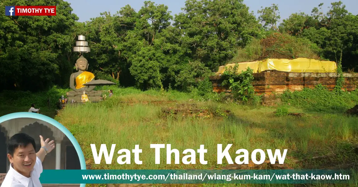 Wat That Kaow, Wiang Kum Kam