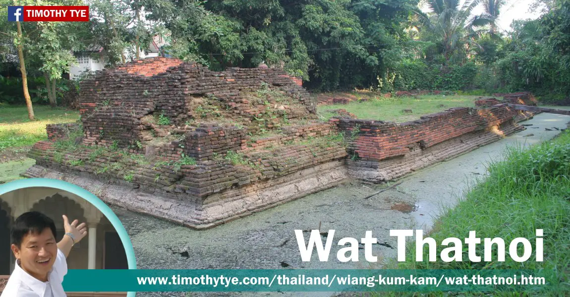 Wat Thatnoi, Wiang Kum Kam