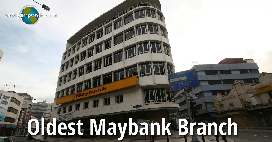 Oldest Maybank Branch, Kuala Lumpur