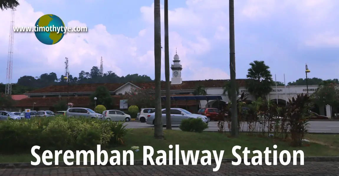 Seremban Railway Station